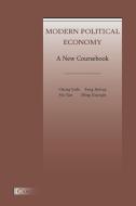 Modern Political Economy di Enfu Cheng, Jinhua Feng, Yan Ma edito da Canut Int. Publishers