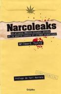 Narcoleaks di Wilbert Torre edito da Random House Espanol