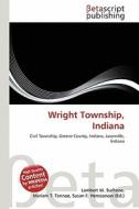 Wright Township, Indiana edito da Betascript Publishing