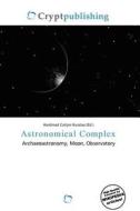 Astronomical Complex edito da Crypt Publishing