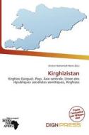 Kirghizistan edito da Dign Press