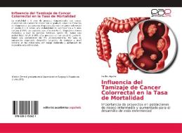 Influencia del Tamizaje de Cancer Colorrectal en la Tasa de Mortalidad di Carlos Aguilar edito da EAE