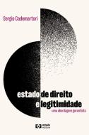 Estado de direito e legitimidade di Sergio Cademartori edito da Emais Editora
