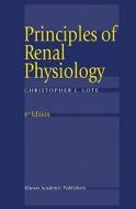 Principles Of Renal Physiology di Christopher J. Lote edito da Springer