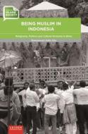 BEING MUSLIM IN INDONEISA di Sila edito da Leiden University Press