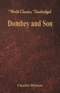 Dombey and Son (World Classics, Unabridged) di Charles Dickens edito da Alpha Editions