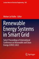 Renewable Energy Systems in Smart Grid: Select Proceedings of International Conference on Renewable and Clean Energy (Icrce) 2022 edito da SPRINGER NATURE
