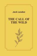 The Call Of The Wild By Jack London di Jack London edito da Amazon Digital Services LLC - KDP Print US