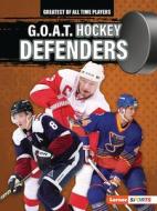 G.O.A.T. Hockey Defenders di Josh Anderson edito da LERNER PUBN