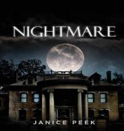 Nightmare di Peek Janice Peek edito da Janice Peek