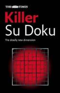 The Times Killer Su Doku Book 1 di The Times Mind Games edito da HarperCollins Publishers