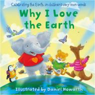 Why I Love The Earth edito da Harpercollins Publishers