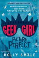 Geek Girl: Picture Perfect di Holly Smale edito da HARPERCOLLINS