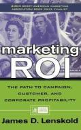 Marketing ROI di James Lenskold edito da McGraw-Hill Education - Europe