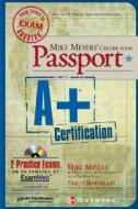 Mike Meyers' A+ Certification Passport di Mike Meyers edito da Mcgraw-hill Education - Europe