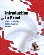 Introduction to Excel di David Kuncicky, Ronald W. Larsen edito da Pearson Education (US)