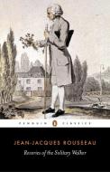Reveries of the Solitary Walker di Jean-Jacques Rousseau edito da Penguin Books Ltd