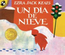 Un Dia de Nieve = The Snowy Day di Ezra Jack Keats edito da CELEBRA