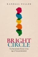 Bright Circle di Fuller edito da OUP OXFORD