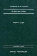 Dealing With Debt di Margaret C. Jasper edito da Oxford University Press Inc