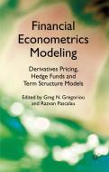 Financial Econometrics Modeling: Derivatives Pricing, Hedge Funds and Term Structure Models edito da SPRINGER NATURE