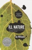 Ill Nature di Joy Williams edito da Vintage Books