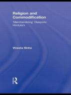 Religion and Commodification di Vineeta Sinha edito da Routledge