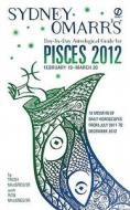 Sydney Omarr's Day-By-Day Astrological Guide for Pisces 2012 di Trish MacGregor, Rob MacGregor edito da Signet Book