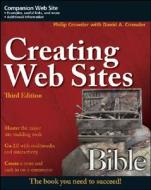 Creating Web Sites Bible di Phillip Crowder, David A. Crowder edito da John Wiley and Sons Ltd