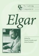The Cambridge Companion to Elgar edito da Cambridge University Press