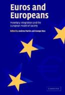 Euros and Europeans di Andrew Martin edito da Cambridge University Press