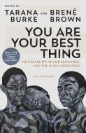You Are Your Best Thing: Vulnerability, Shame Resilience, and the Black Experience edito da RANDOM HOUSE