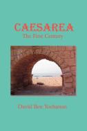Caesarea di David Ben Yochanan edito da iUniverse