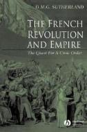 French Revolution Empire di Sutherland edito da John Wiley & Sons