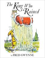King Who Rained di Fred Gwynne edito da Simon & Schuster Books for Young Readers