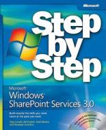 Microsoft Windows Sharepoint Services 3.0 Step-by-step di Olga Londer, Bill English, Todd Bleeker, Penelope Coventry edito da Microsoft Press,u.s.