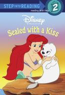 Sealed with a Kiss (Disney Princess) di Melissa Lagonegro edito da RANDOM HOUSE DISNEY