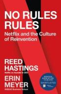 No Rules Rules di Reed Hastings, Erin Meyer edito da Ebury Publishing