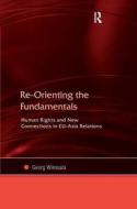 Re-Orienting the Fundamentals di Georg Wiessala edito da Taylor & Francis Ltd