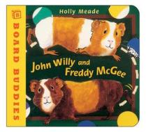 John Willy & Freddy Mcgee Board Buddies di HOLLY MEADE edito da Brilliance Publishing Inc