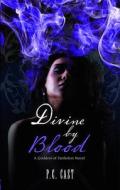 Divine by Blood di P. C. Cast edito da Mira Books