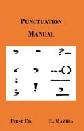 Punctuation Manual di Edson Mazira edito da BOOKBABY