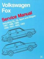 Volkswagen Fox Service Manual: 1987-1993 di Bentley Publishers edito da Bentley Publishers
