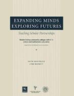 Expanding Minds, Exploring Futures di Faith San Felice, Lynn Barnett edito da Rowman & Littlefield