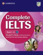 Complete IELTS Bands 5-6.5 Student's Book Without Answers di Guy Brook-Hart, Vanessa Jakeman edito da Cambridge University Press
