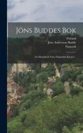 Jöns Buddes Bok: En Handskrift Från Nådendals Kloster... di Jöns Andersson Budde, Naantali edito da LEGARE STREET PR