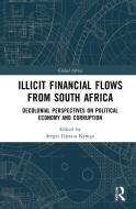 Illicit Financial Flows From South Africa edito da Taylor & Francis Ltd