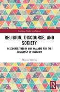 Religion, Discourse, And Society di Marcus Moberg edito da Taylor & Francis Ltd