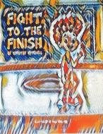 Fight To The Finish COLORING BOOK di Mitchell Timothy D Mitchell edito da Indy Pub