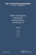 Defect And Impurity Engineered Semiconductors Ii: Volume 510 edito da Cambridge University Press